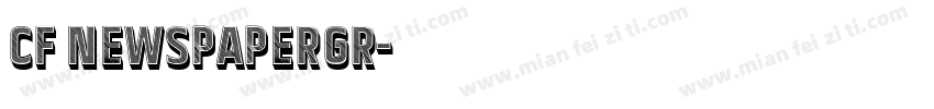 Cf NewspaperGr字体转换